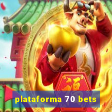 plataforma 70 bets